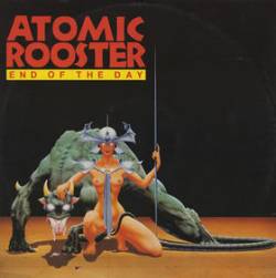 Atomic Rooster : End of the Day